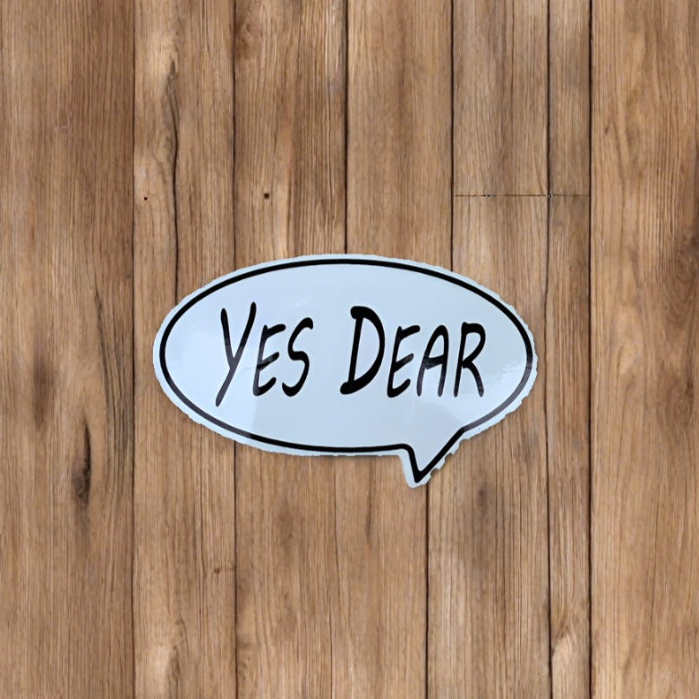 Decal- Yes Dear #30 CYSWYD1DE