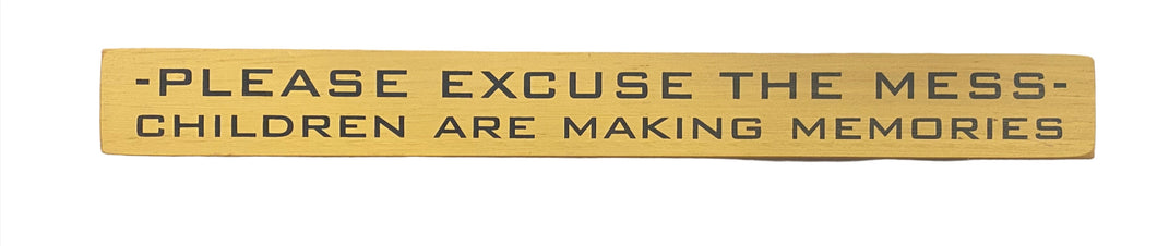 Sign-Please Excuse The Mess 382-382